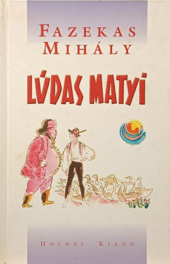 Fazekas Mihly - Ldas Matyi