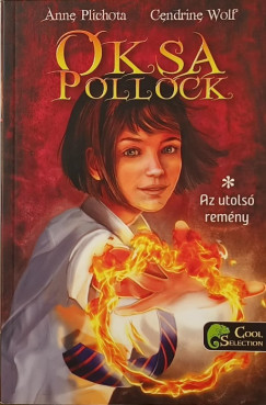 Anne Plichota - Cendrine Wolf - Az utols� rem�ny