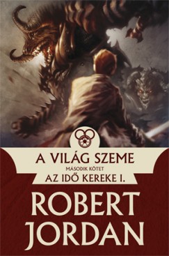 Robert Jordan - A Vilg Szeme - II. ktet