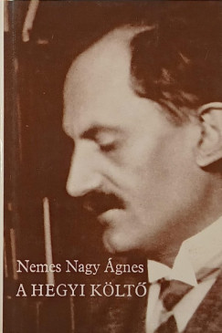 Nemes Nagy gnes - A hegyi klt