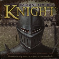 Phillip Steele - Imagine You're a Knight