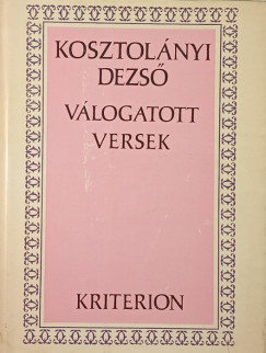Kosztol�nyi Dezs� - V�logatott versek