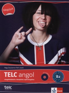 Nagy Zsuzsanna - T�th L�szl� - Telc angol B2 vizsgafeladatok a k�z�pfok� nyelvvizsg�hoz + Audio-CD