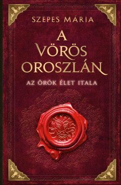 Szepes Mria - A Vrs Oroszln