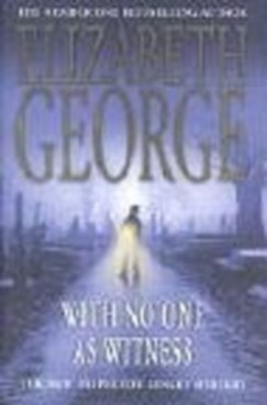 Elizabeth George - With No One As Witness
