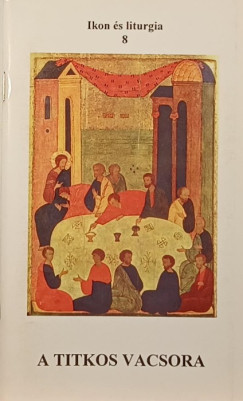 Ivancs Istvn - A titkos vacsora