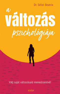 Dr. Sllei Beatrix - A vltozs pszicholgija