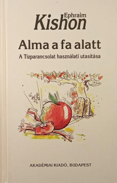 Ephraim Kishon - Alma a fa alatt