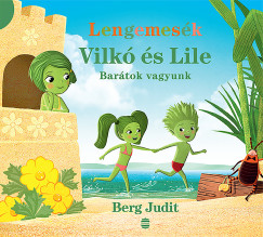 Berg Judit - Vilk s Lile 2. - Bartok vagyunk