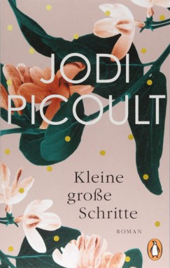 Jodi Picoult - Kleine Grosse Schritte