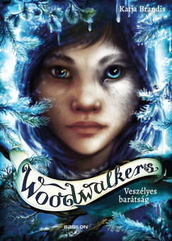 Katja Brandis - Woodwalkers 2. - Veszlyes bartsg