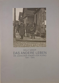Solly Ganor - Das andere Leben