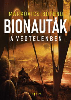 Markovics Botond - Bionaut�k a v�gtelenben
