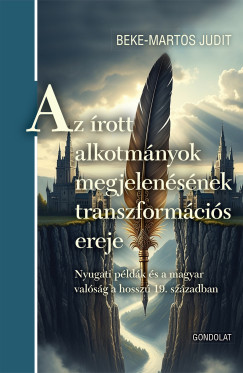 Judit Beke-Martos - Az rott alkotmnyok megjelensnek transzformcis ereje