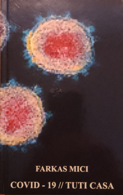 Farkas Mici - COVID-19 // Tuti Casa