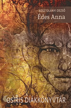 Kosztol�nyi Dezs� - �des Anna