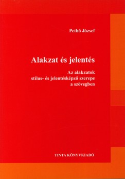 Peth Jzsef - Alakzat s jelents