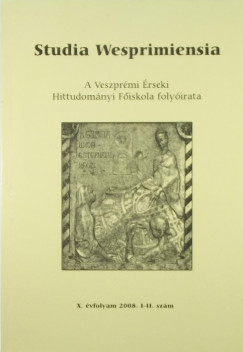 Varga Istvn   (Szerk.) - Studia Wesprimiensia X. vfolyam 2008. I-II. szm