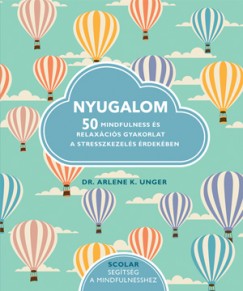 Dr. Arlene K. Unger - Nyugalom