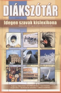 Dr. Minya Kroly - Diksztr - Idegen szavak kislexikona