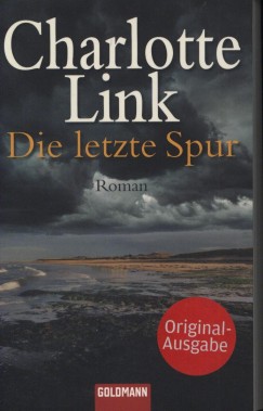 Charlotte Link - Die letzte Spur