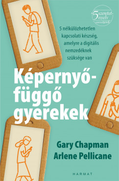 Gary Chapman - Arlene Pellicane - Kpernyfgg gyerekek
