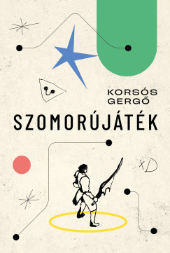 Kors�s Gerg� - Szomor�j�t�k