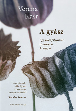 Könyv: A léleknek idő kell (Verena Kast)