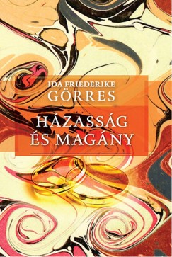 Ida Friederike Grres - Hzassg s magny