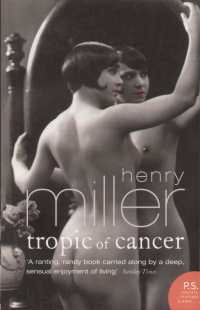 Henry Miller - Tropic of cancer