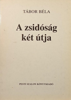 T�bor B�la - A zsid�s�g k�t �tja