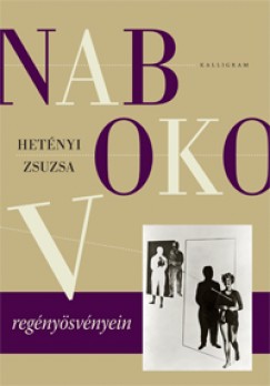 Hetnyi Zsuzsa - Nabokov regnysvnyein