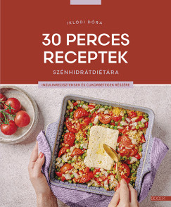 Ikl�di D�ra - 30 perces receptek sz�nhidr�tdi�t�ra