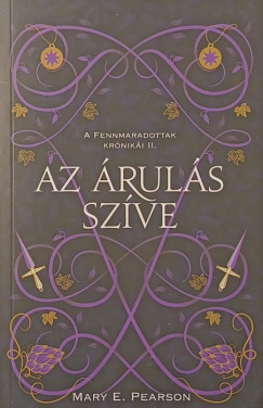 Mary E. Pearson - Az árulás szíve