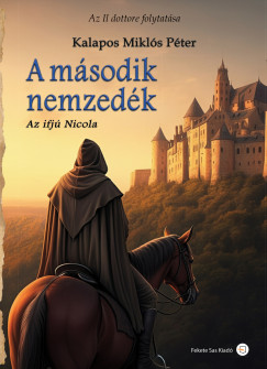 Dr. Kalapos Mikls Pter - A msodik nemzedk