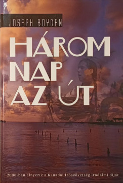 Josef Boyden - Hrom nap az t