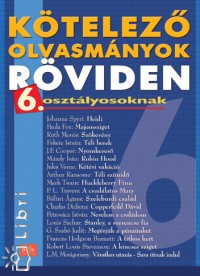 Huszr Nra - Ktelez olvasmnyok rviden 6. osztlyosoknak