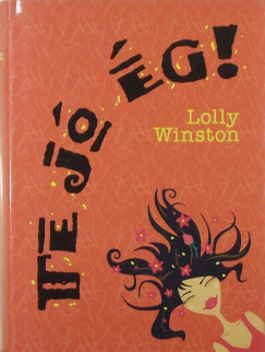 Lolly Winston - Te j g!