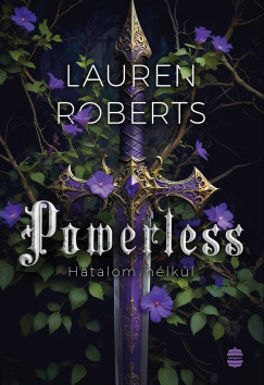 Lauren Roberts - Powerless - Hatalom nlkl