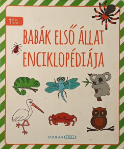 Illés Andrea (Szerk.) - Babák első állatenciklopédiája