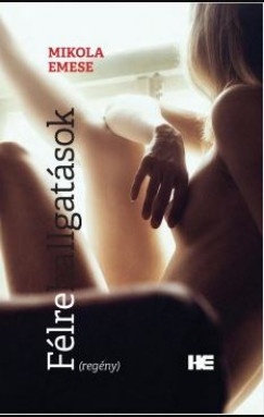 Mikola Emese - F�lrehallgat�sok