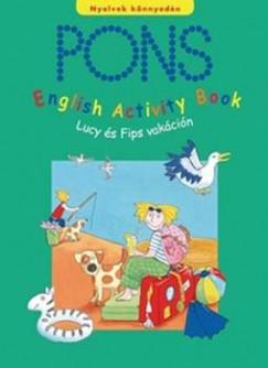 Kirsten Fenner - PONS ENGLISH ACTIVITY BOOK: LUCY  S FIPS VAKCIN