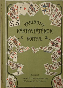 Parlaghy K�lm�n  (Szerk.) - K�rtyaj�t�kok k�nyve