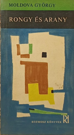 Moldova Gyrgy - Rongy s arany