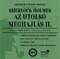 Sir Arthur Conan Doyle - Fekete Ern - Sherlock Holmes - Az utols meghajls II. - Hangosknyv