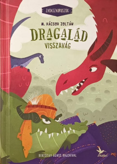 M. Kácsor Zoltán - Dragalád visszavág