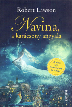 Robert Lawson - Navina, a Karcsony angyala