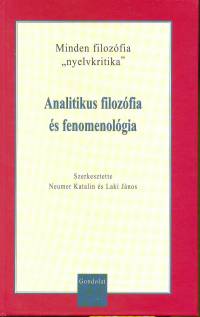 Laki Jnos   (Szerk.) - Neumer Katalin   (Szerk.) - Analitikus filozfia s fenomenolgia