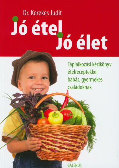 Dr. Kerekes Judit - Jó étel, jó élet