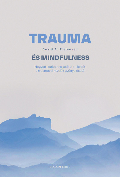 David A. Treleaven - Trauma és mindfulness